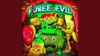 PURÉE EVIL