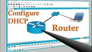 How To Configure DHCP on Router and Server (Cisco Packet Tracer)