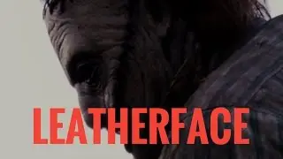 LEATHERFACE Fan film