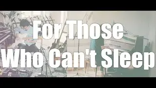 Into The Night  - Everything We're Not | For Those Who Can't Sleep