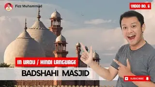 Badshahi Masjid Facts in Urdu | Fizz Muhammad