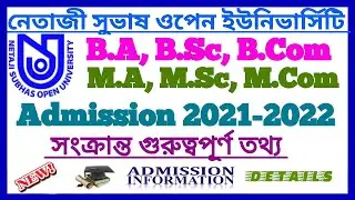 NSOU Admission Related Important Update 2021-2022 || Netaji Subhas Open University Admission