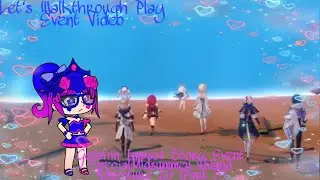 Let's Walkthrough Play Event Video:Genshin Impact Story Event Special:Midsummer Island Adventure 1.6