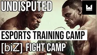 UNDISPUTED - [biZ] Fight Camp - Competitive E-sports training camp