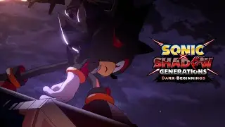 SONIC X SHADOW GENERATIONS - Dark Beginnings | Teaser Trailer