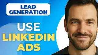 How To Use Linkedin Ads For Real Estate Lead Generation