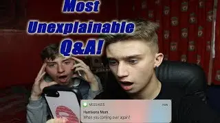Most Unexplainable Q&A!