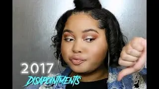 Most Disappointing Beauty Products of 2017 | KelseeBrianaJai