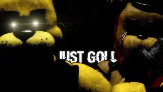 [SFM FNAF/Music] JUST GOLD [RUS SONG/На русском]