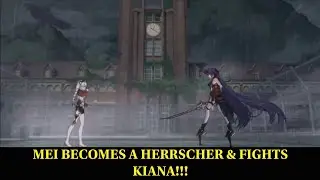 Chapter 17 CG Mei Becomes Herrscher And Fights Kiana In Honkai Impact 3rd