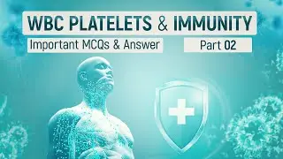 WBCs, Platelets & Immunity MCQs | NCLEX, NEET, JIPMER, MDCAT, AIIMS Exam Prep