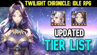 Twilight Chronicle: Idle RPG - NEW TIER LIST