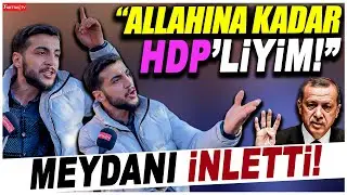 “Allah’ına kadar HDP’liyim