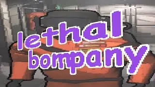LETHAL COMPANY   and maybe fortnite later :p