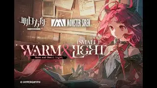 EP - Warm and Small Light | Arknights