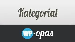 Kategoriat (v3.8+) - WP-Opas