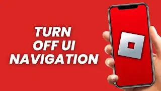 How to Disable/Turn off UI Navigation in Roblox (2024 Guide)