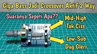How to Modify a Giga Bass into a 2-Way Active Crossover