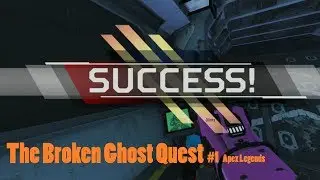 The Broken Ghosts Quest #1 // Apex Legends