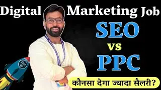 SEO vs PPC in 2025: Which Offers Better Jobs, Salary & Growth?