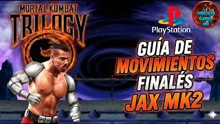 Mortal Kombat Trilogy: Guía de Movimientos Finales Jax MK2 (PS1)