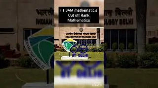 IIT JAM Mathematics IIT Delhi cut off Rank🔥🔥 
