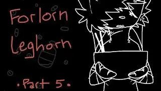 Forlorn Leghorn Vent Map || Part 5