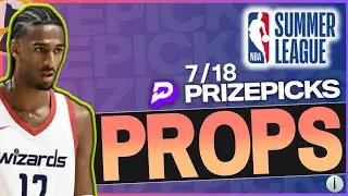 NBA SUMMER LEAGUE Player Prop Picks / Bets [PRIZEPICKS +Underdog] for THURSDAY, JULY 18th 2024