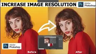 HOW TO INCREASE IMAGE RESOLUTION ON PS