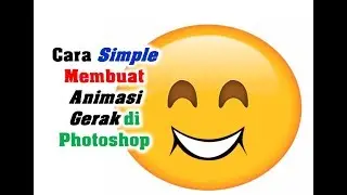 Tutorial animasi bergerak photoshop