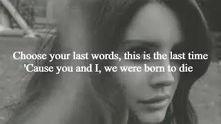 Lana Del Rey- Born To Die (Lyrics Video)