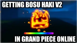 [GPO] Getting Bosu Haki V2 in Grand Piece Online! and this happened!......