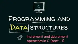 Increment and decrement operators in C Programming