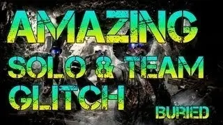 Black Ops 2 Zombie Glitches: Buried Zombie Glitches - Solo & Team Glitch