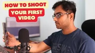 How To Shoot Your First YouTube Video?