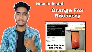 Install Orange Fox Recovery on Asus Zenfone max pro M1 | How to install custom Recovery