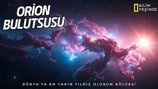 Orion Bulutsusu: Yıldızların Doğduğu Gizemli Bölge! | Uzayın Derinlikleri