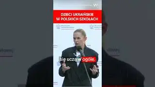 Ukraińskie dzieci w polskich szkołach. Nowacka: Poprzednia władza nie podjęła tego wysiłku
