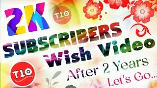 2K Subscribers Completed // Special Video & Wish Video //So Let's Go