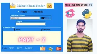 Create Your Own Email Sender Application (Part-2) | Python GUI Project | Step By Step Tutorial