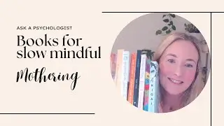 books for slow, mindful mothering