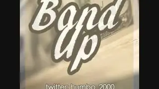 BAND UP -  HUMBO
