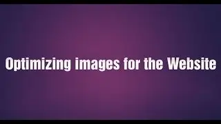 How to optimize images for the Web