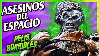 Películas HORRIBLES Que NO CONOCES: ASESINOS DEL ESPACIO (Space Avenger)