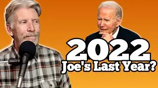 Joe's Last Year In Office? My Predictions Then & Now.