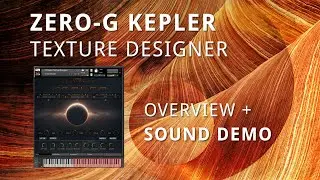 ZERO-G Kepler - Texture Designer Overview + Sound Demo