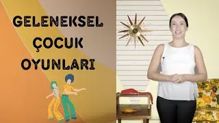 Geleneksel Çocuk Oyunları | 70'li & 80'li Yıllardan Günümüze Sevilen Oyunlar