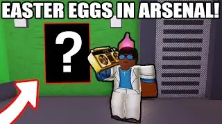 EASTER EGGS and SECRETS IN ARSENAL (ROBLOX) | PART 3