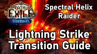 [PoE 3.18] Spectral Helix to Lightning Strike Raider | Transition Guide