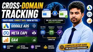 GA4 Cross-Domain Tracking: Google Ads & Meta Conversions API
